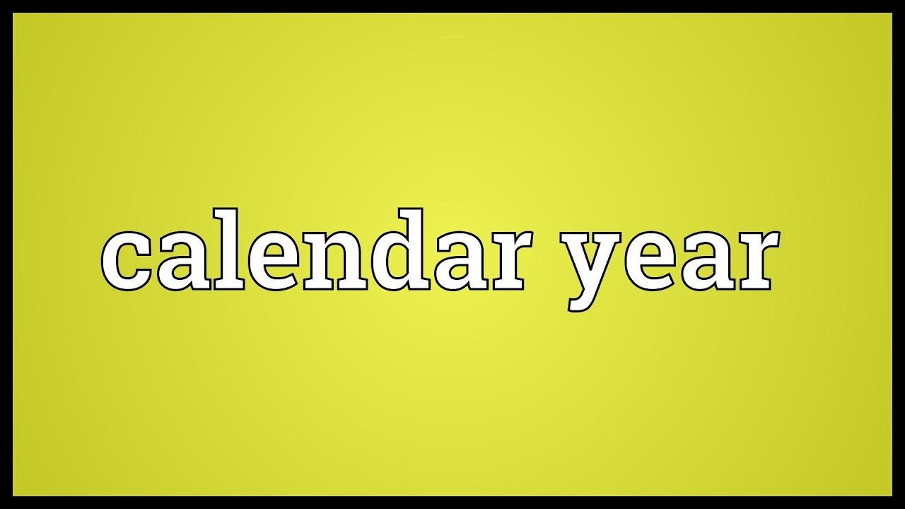 Calendar Year Meaning