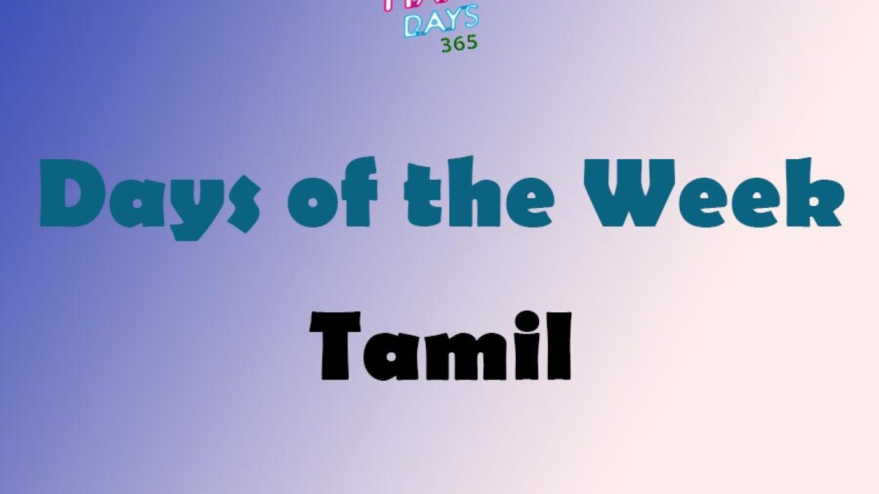 Days Of The Week In Tamil | Weekdays In Tamil | Happy Days 365