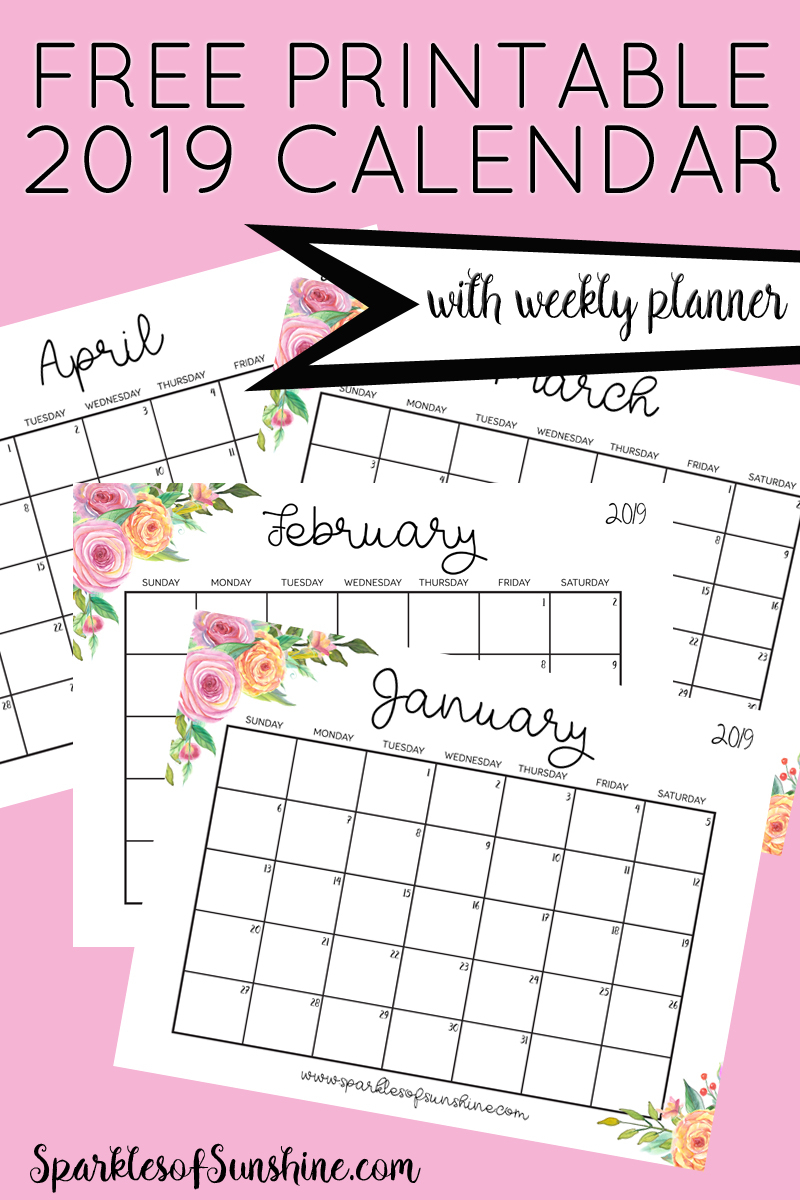 Free Printable 2019 Calendar With Weekly Planner - Sparkles