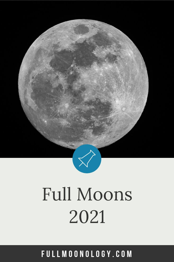 Full Moon Calendar 2021 12 Full Moons | Fullmoonology