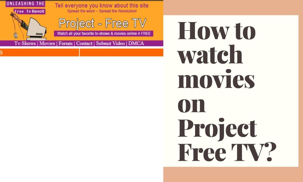 How To Watch Movies On Project Free Tv? - Wrym