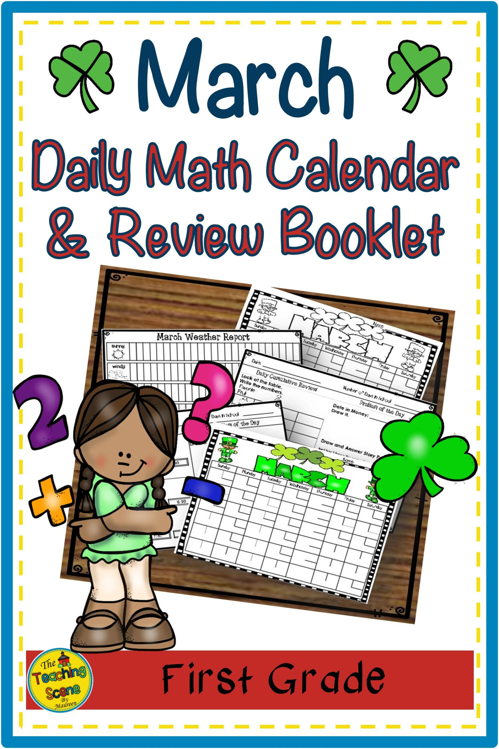 First Grade Daily Calendar &amp; Math Review Booklet: March