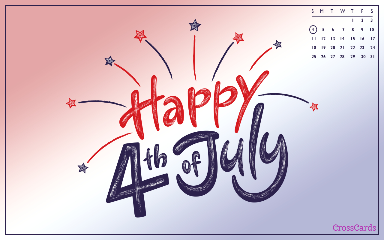 July 2021 - Happy Fourth! Desktop Calendar- Free July